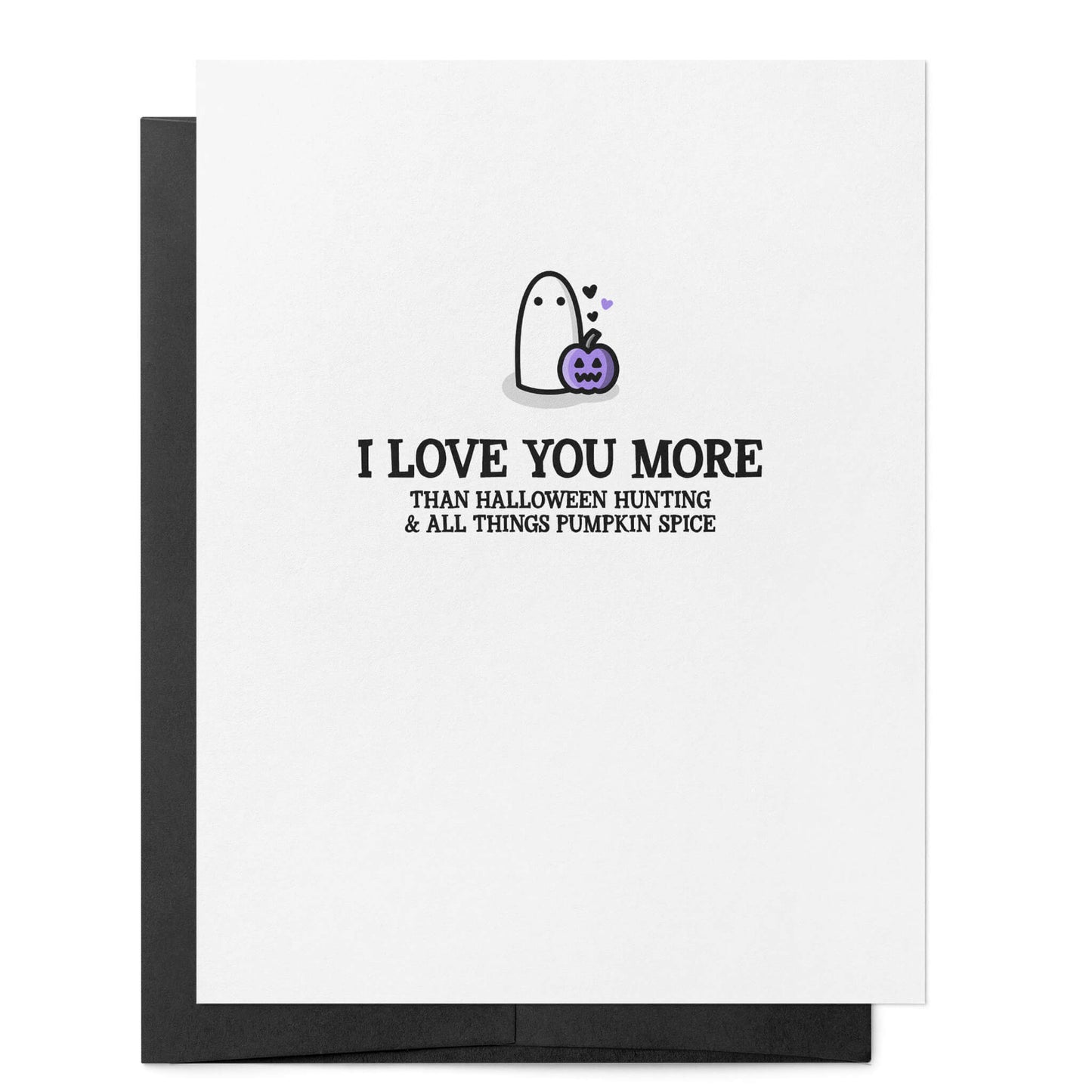 I Love You More Card