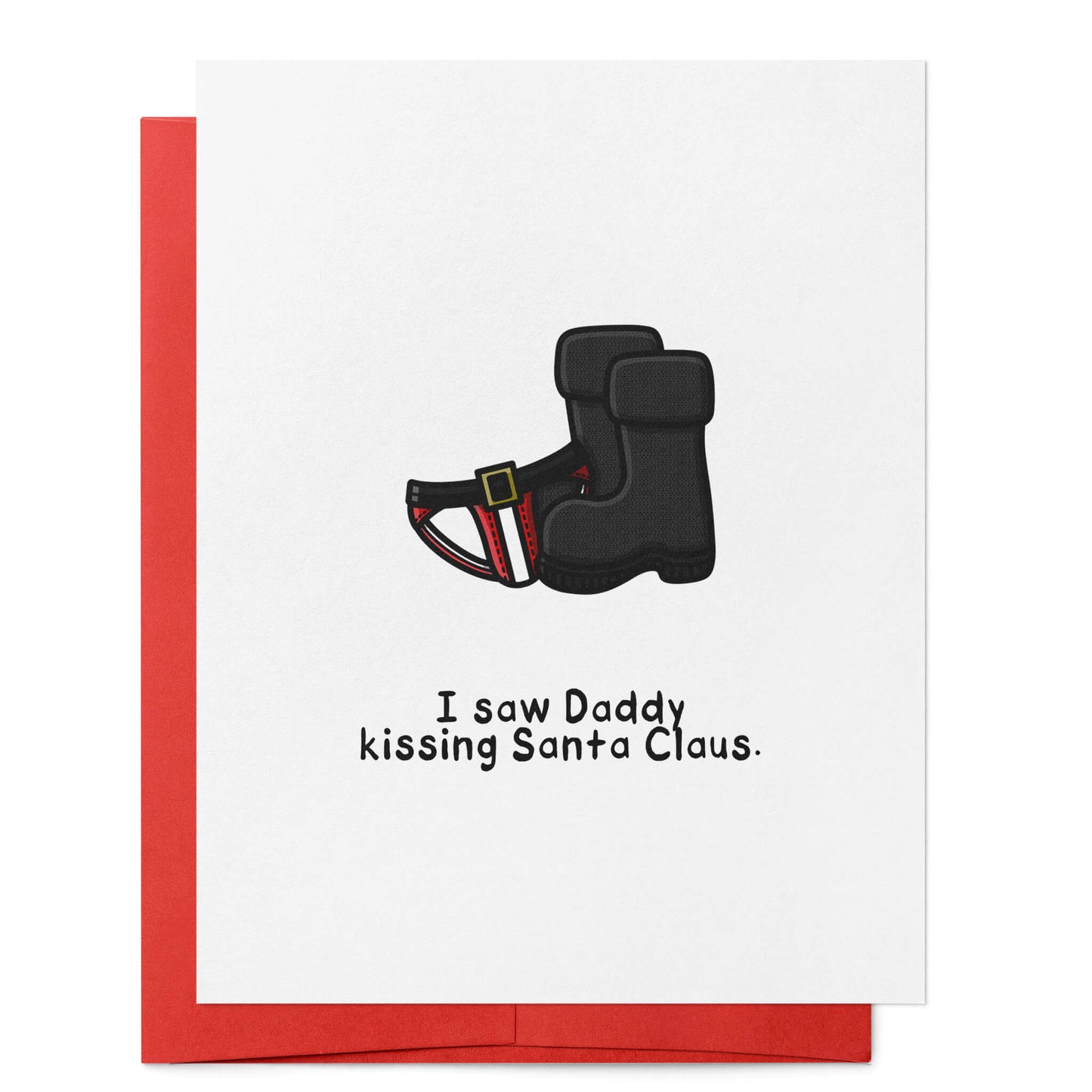 I Saw Daddy Kissing Santa Claus Card
