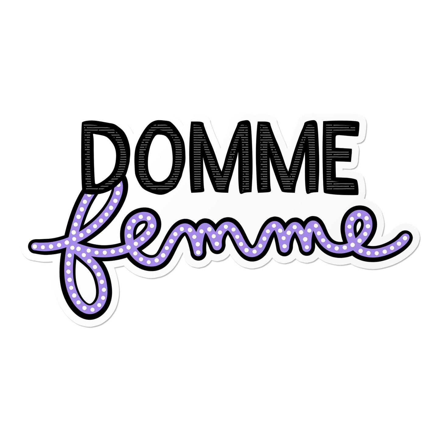 Domme Femme Sticker