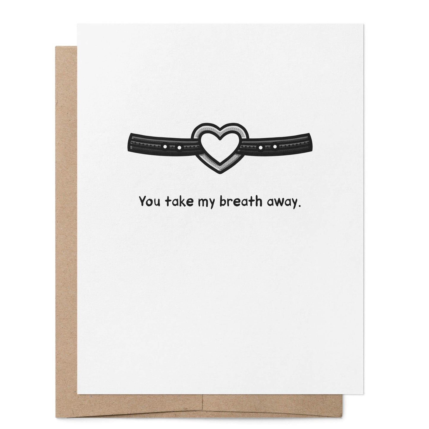 You Take my Breath Away Card