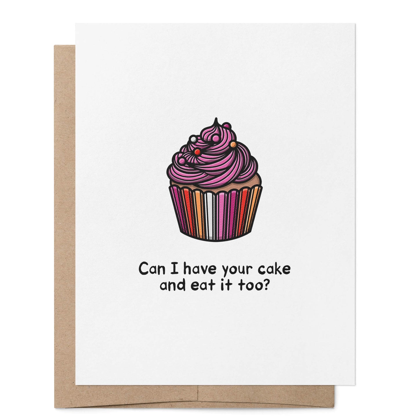 Can I Have Your Cake and Eat it Too Card