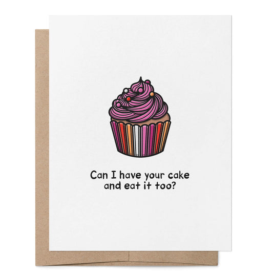 Can I Have Your Cake and Eat it Too Card