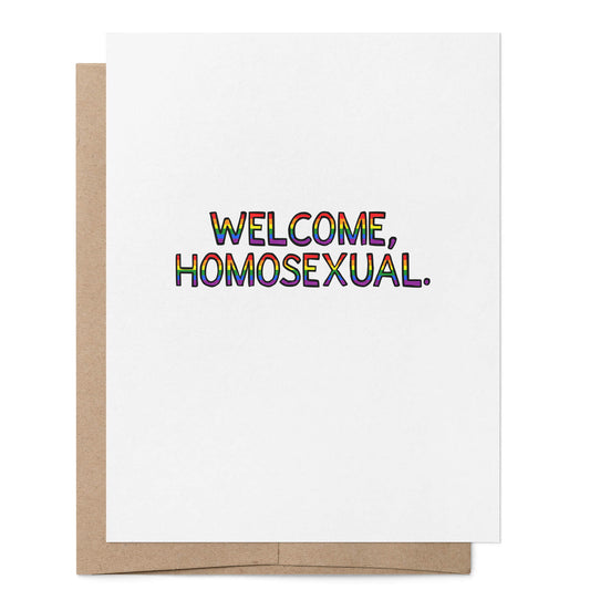 Welcome Homosexual Card