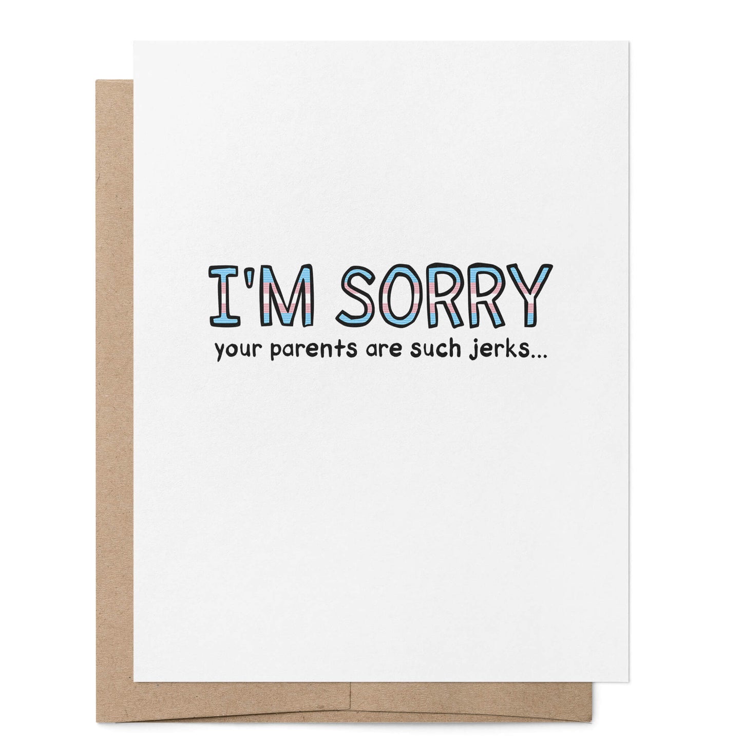 Transgender I'm Sorry Your Parents are Such Jerks Card