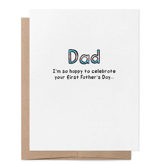 Transgender Dad First Father's Day Card