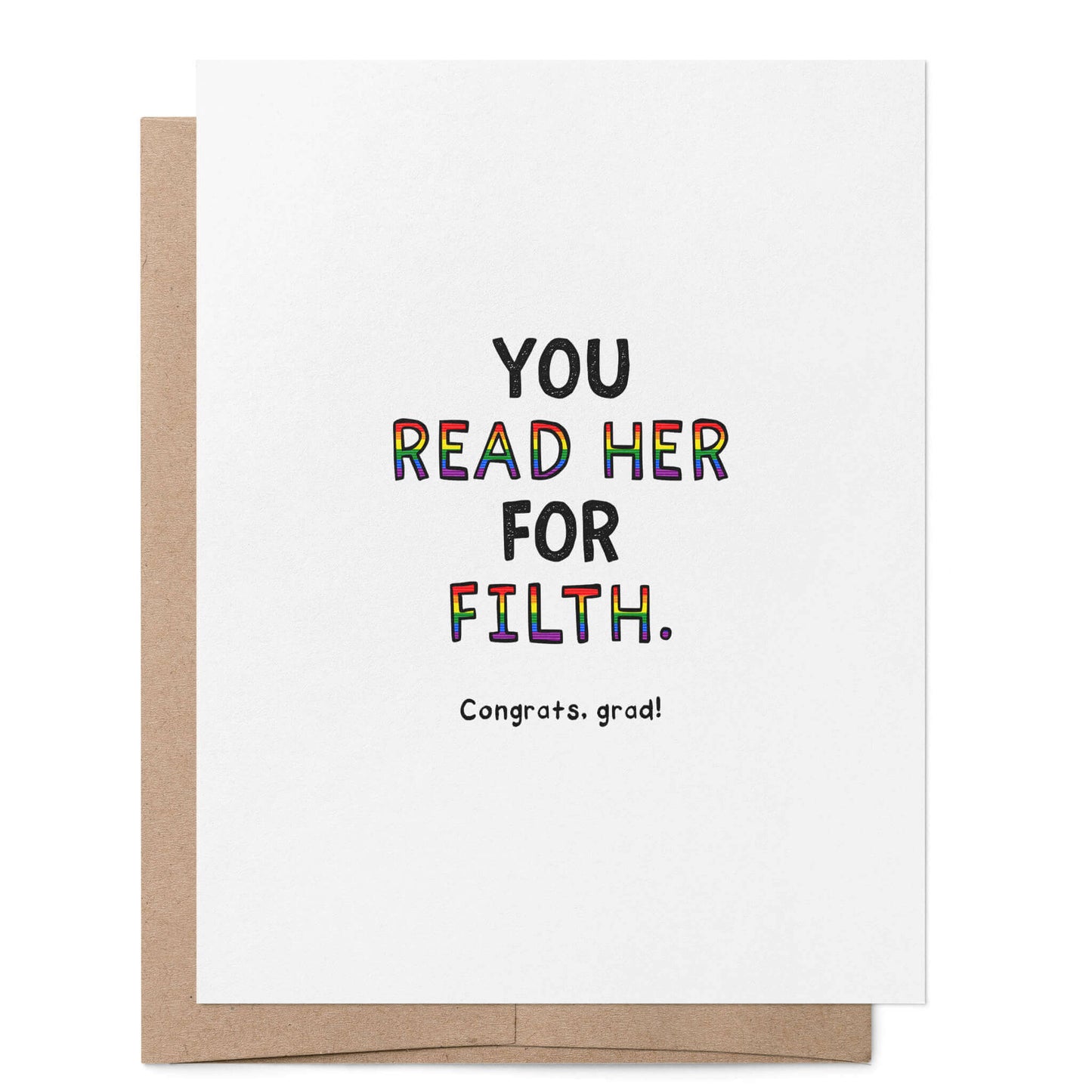 You Read Her For Filth Graduation Card