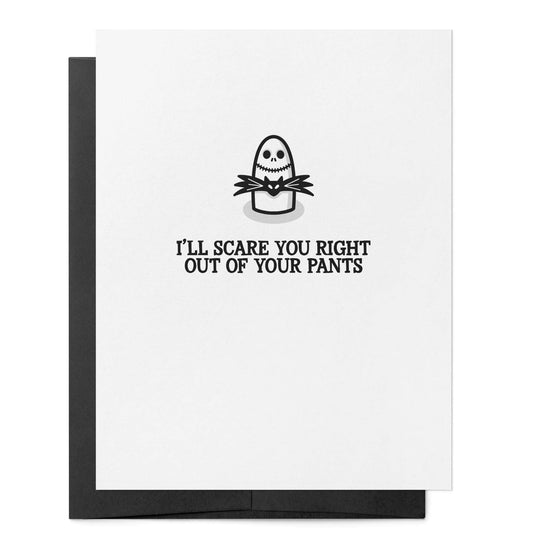 I'll Scare You Right Out of Your Pants Card