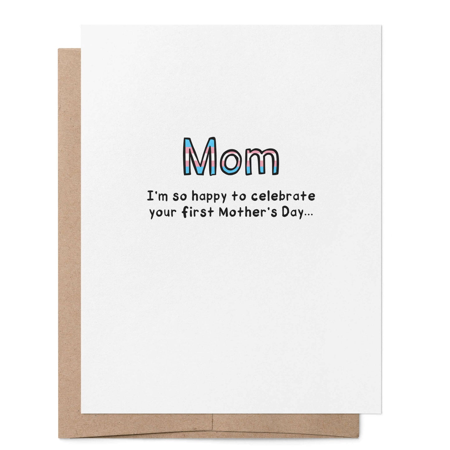 Transgender Mom First Mother's Day Card