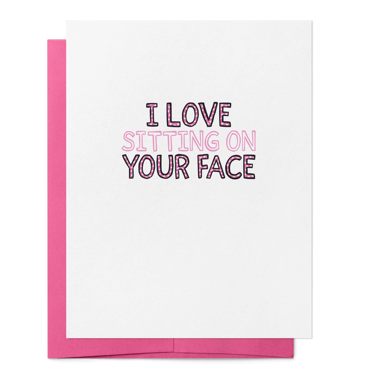 I Love Sitting on Your Face Card