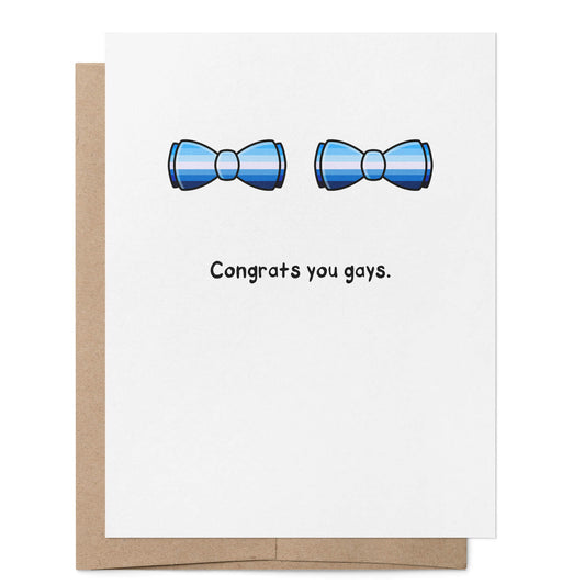 Congrats You Gays Card