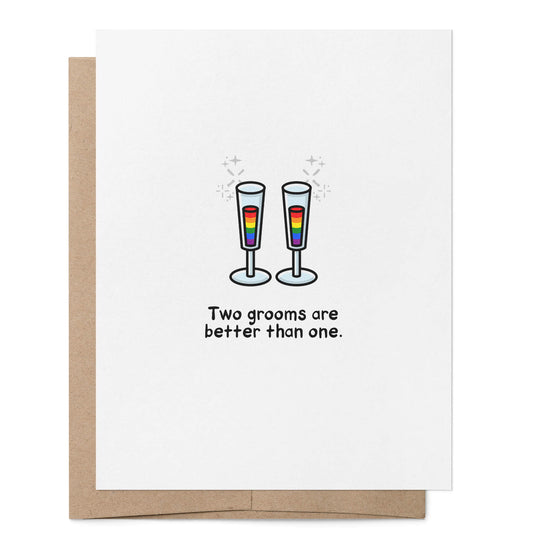 Two Grooms are Better Than One Champagne Card