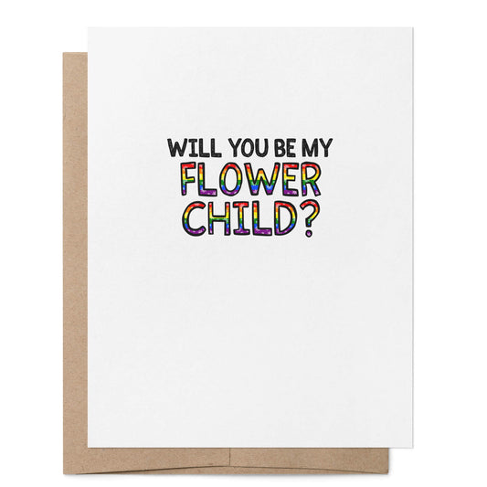 Will You Be My Flower Child Card