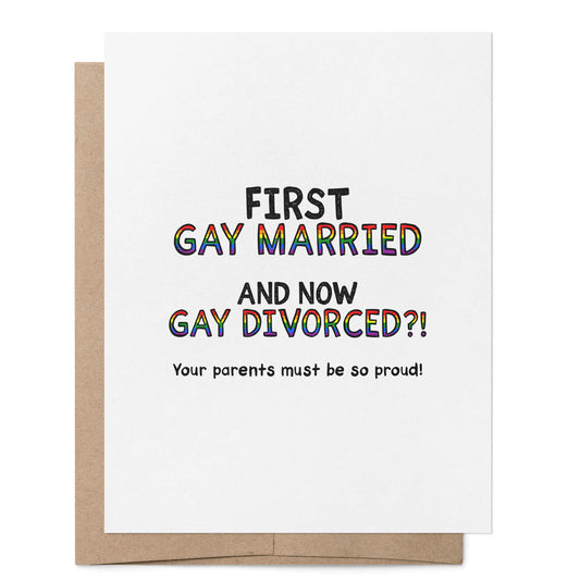 First Gay Married and Now Gay Divorced Card