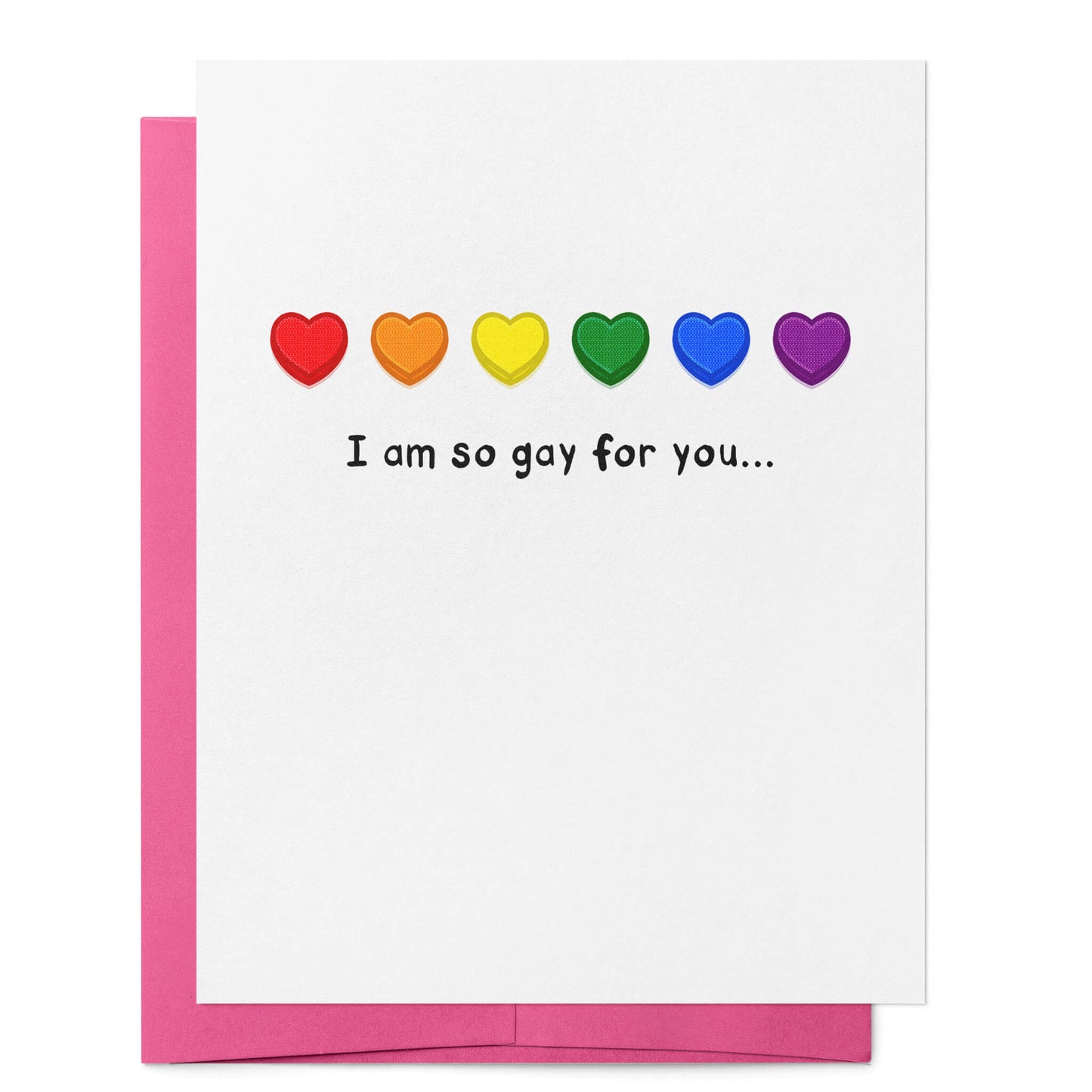 I am So Gay for You Card