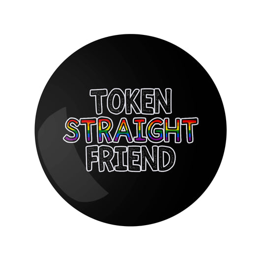 Token Straight Friend Pin