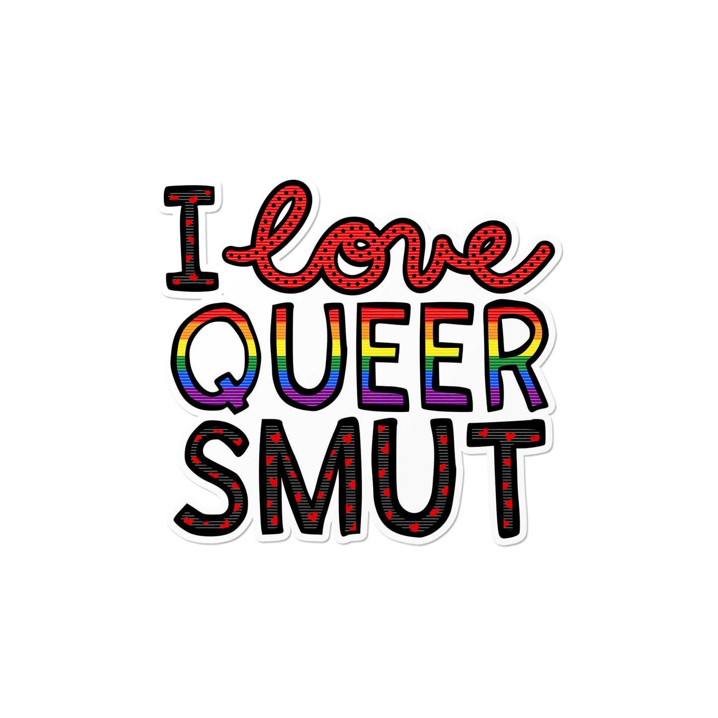 I Love Queer Smut Sticker