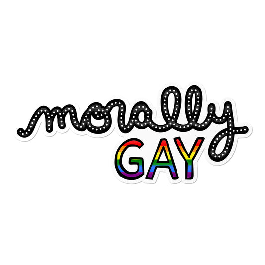 Morally Gay Sticker