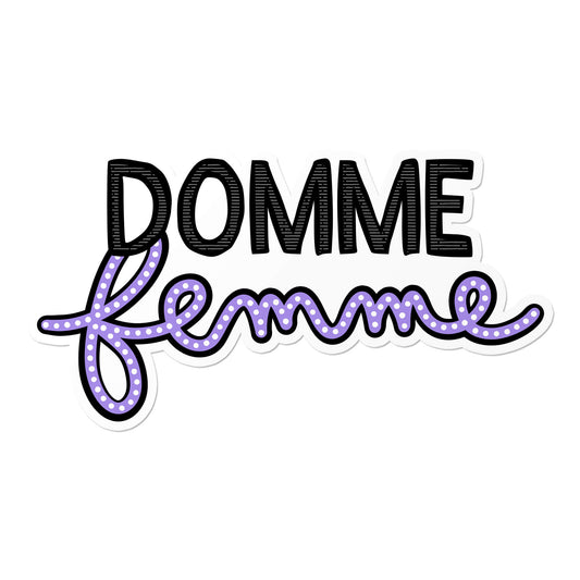 Domme Femme Sticker