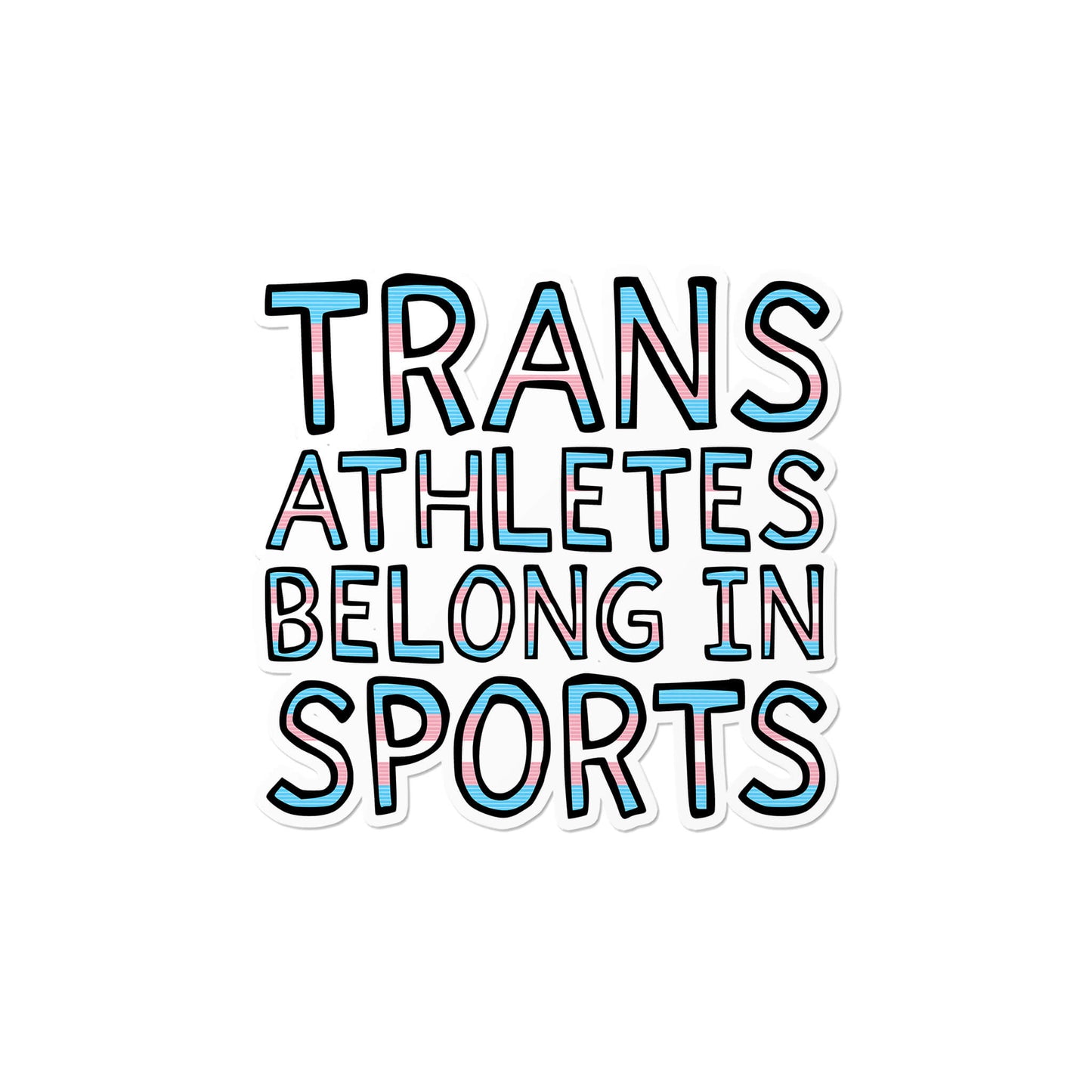 Trans Athletes Belong in Sports Sticker