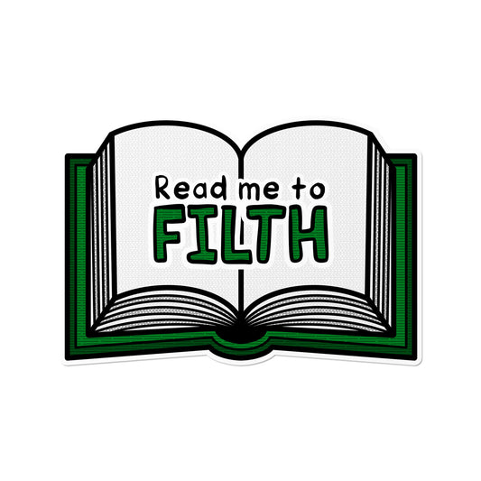 Read Me to Filth Sticker