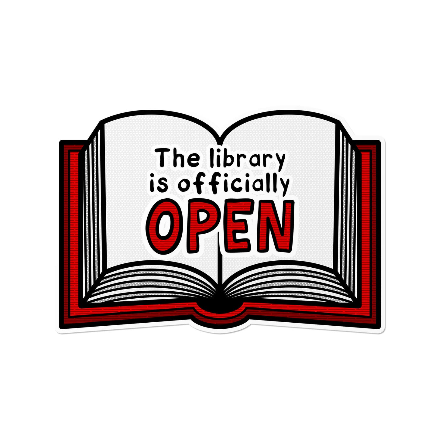 The Library is Officially Open Sticker