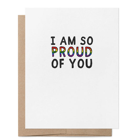 Gay I'm So Proud of You Card