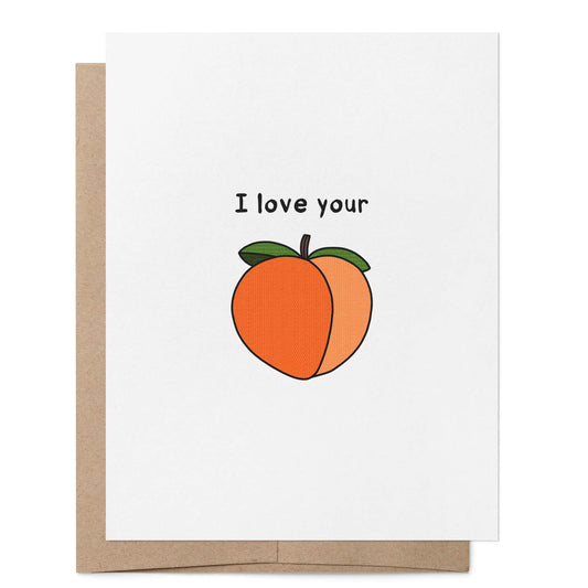 I Love Your Butt Card