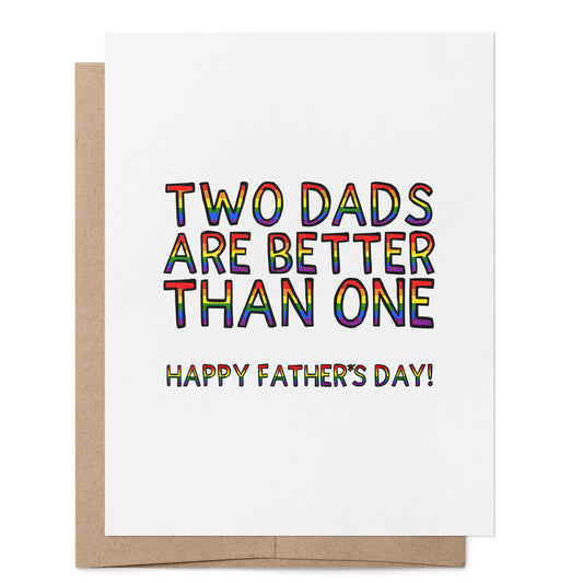 Two Dads are Better than One Father's Day Card