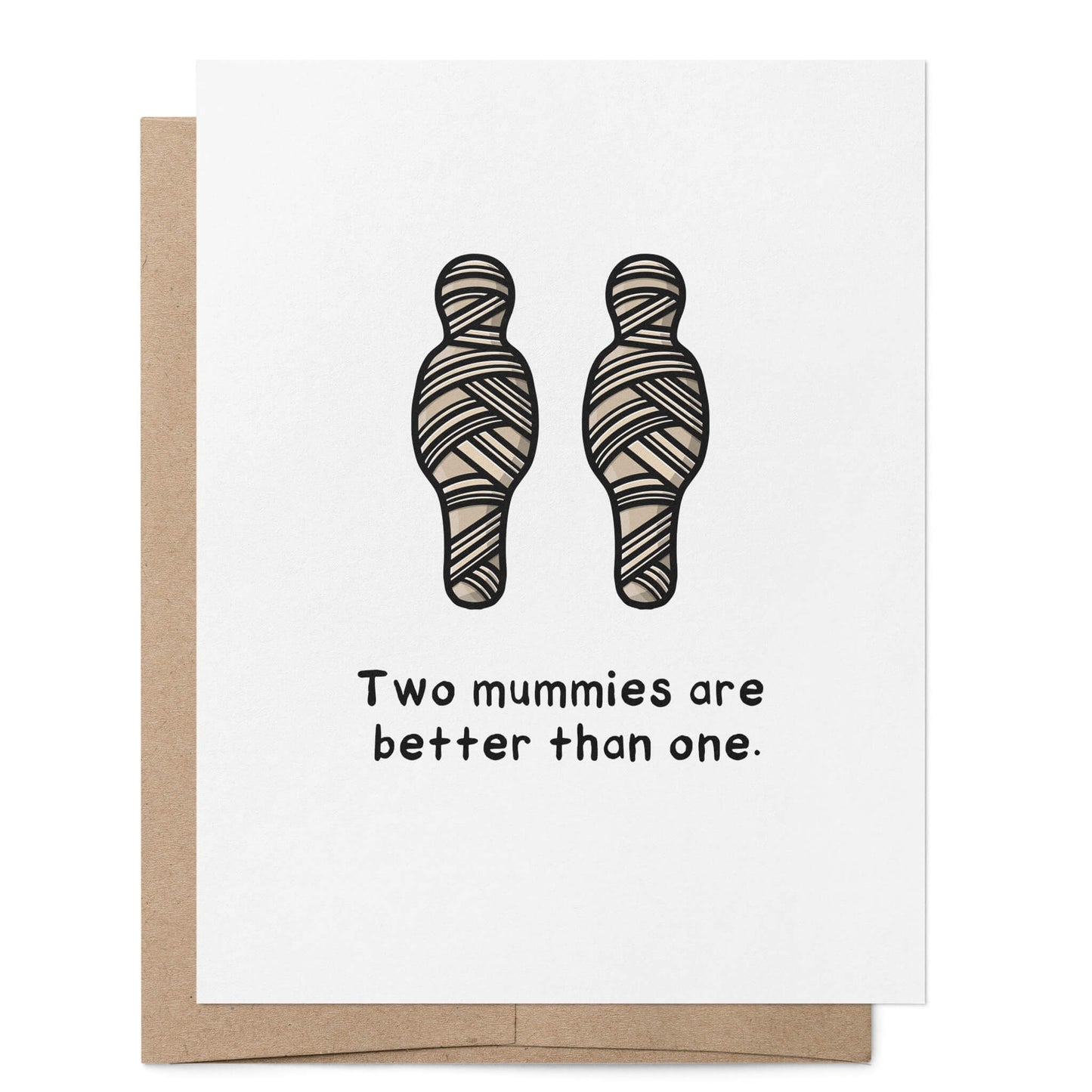 Two Mummies are Better Than One Card