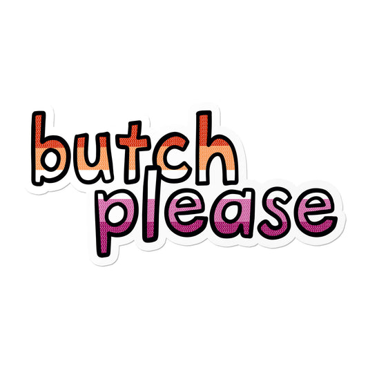 Lesbian Butch Please Sticker