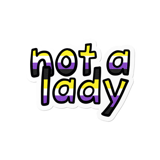 Nonbinary Not a Lady Sticker